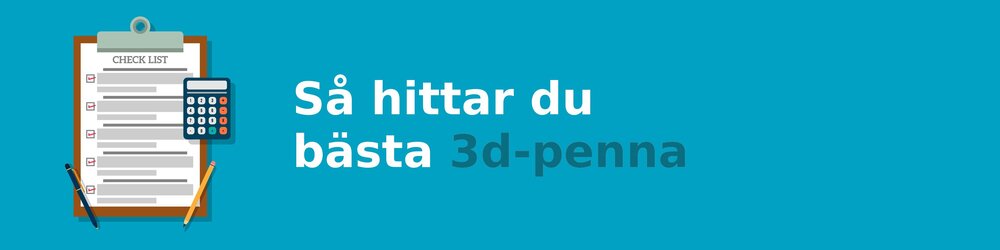 Vad ska jag tänka på när jag köper en 3d-penna