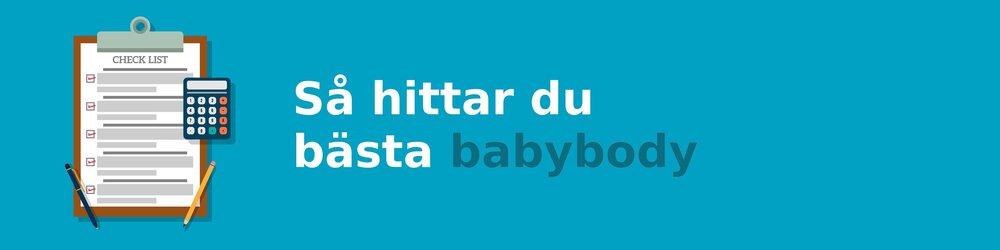 Vad ska jag tänka på när jag köper en babybody