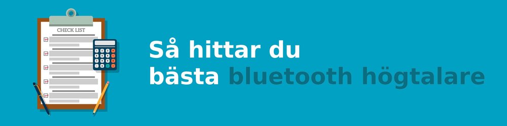 Vad ska jag tänka på när jag köper en bluetooth högtalare