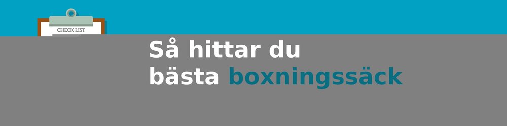 Vad ska jag tänka på när jag köper en boxningssäck