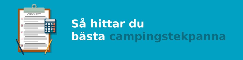 Vad ska jag tänka på när jag köper en campingstekpanna