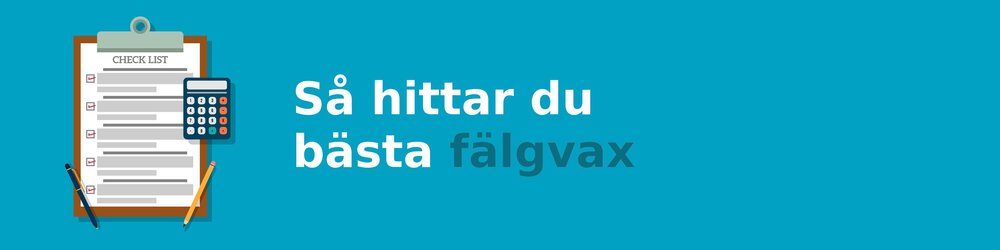 Vad ska jag tänka på när jag köper en fälgvax