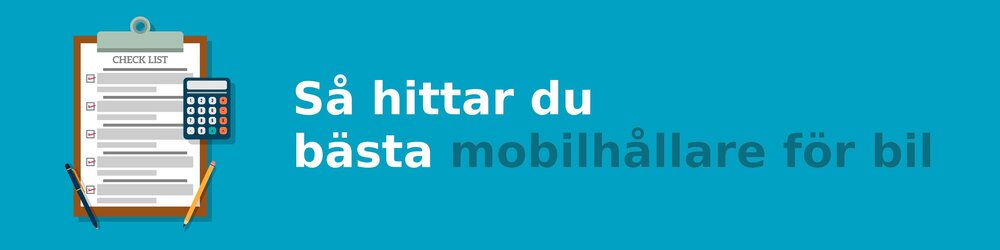 Vad ska jag tänka på när jag köper en mobilhållare för bil